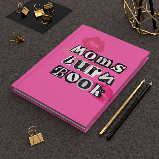 Mom’s Burn Book – Savage Thoughts & Sass Journal