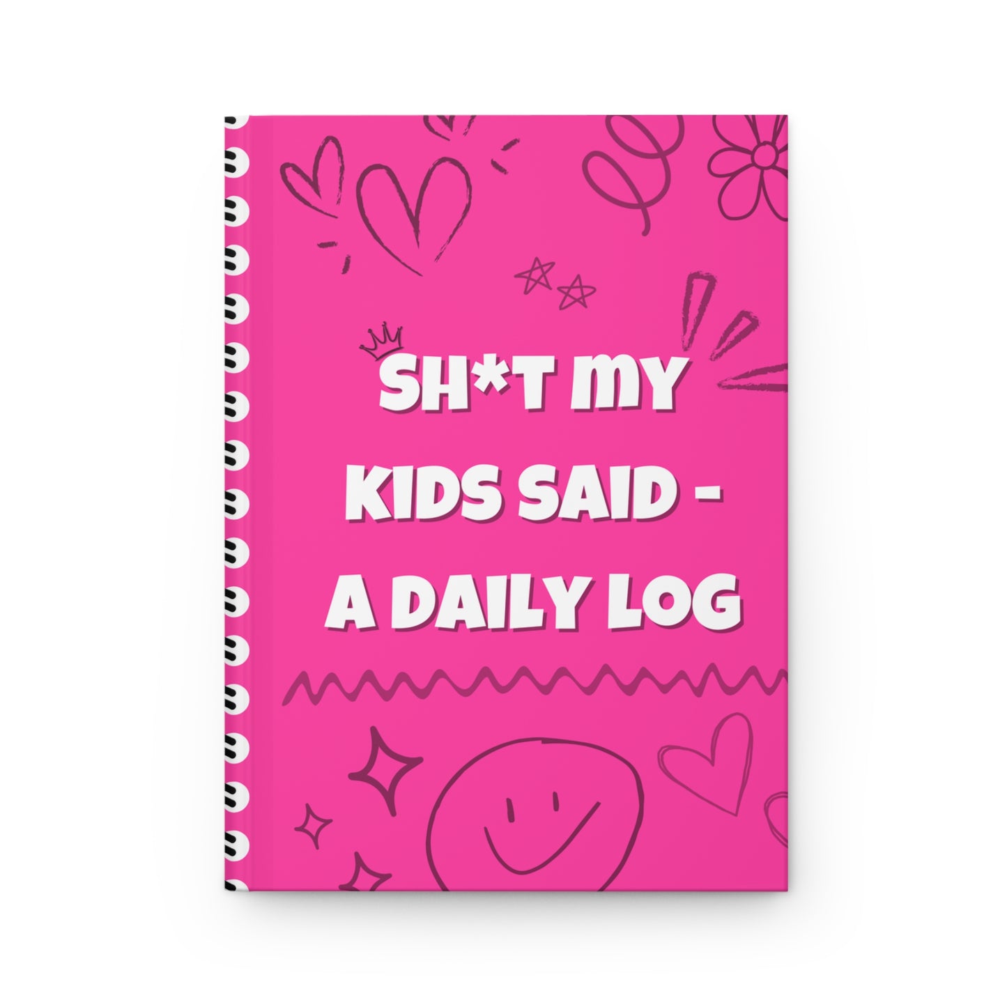 Sh*t My Kids Said – Hot Pink Daily Log Journal