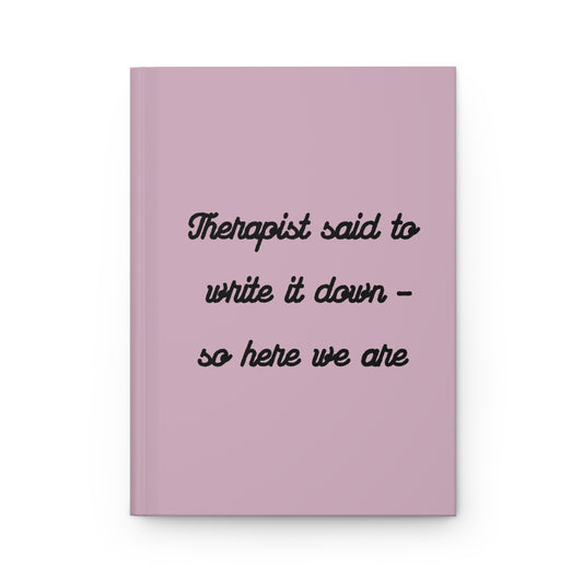 Therapist Told Me To – Mauve Mind Dump Journal