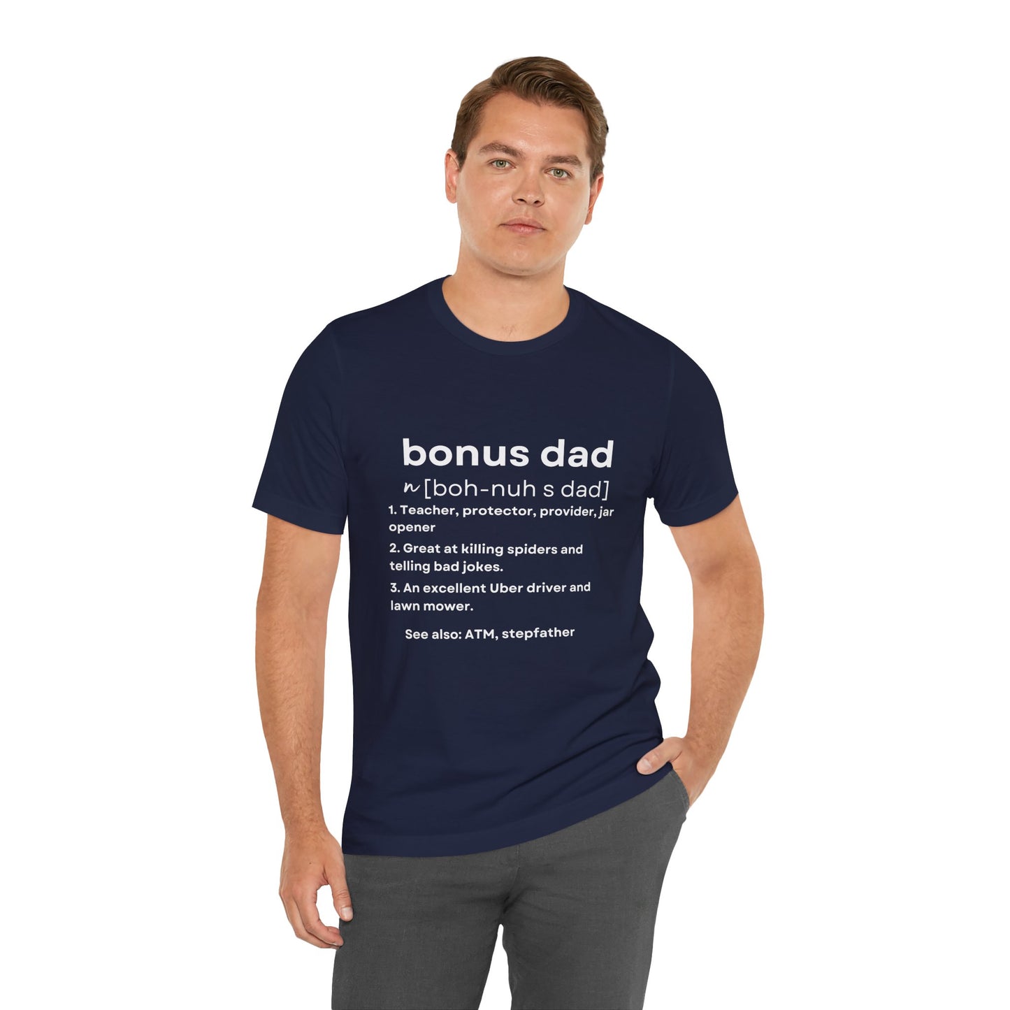Bonus Dad Definition Tee – Funny, Heartfelt & Straight-Up Accurate