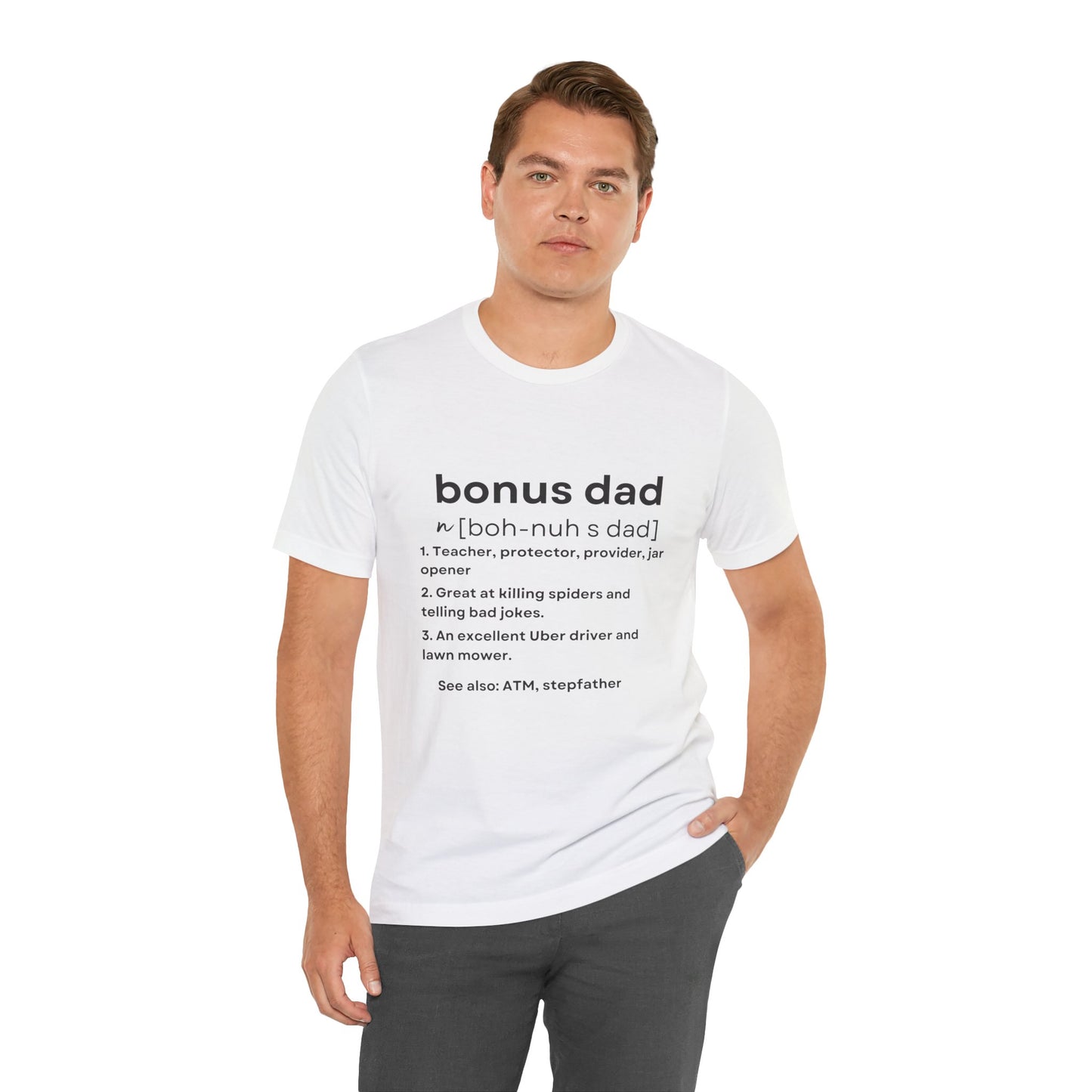 Bonus Dad Definition Tee – Funny, Heartfelt & Straight-Up Accurate
