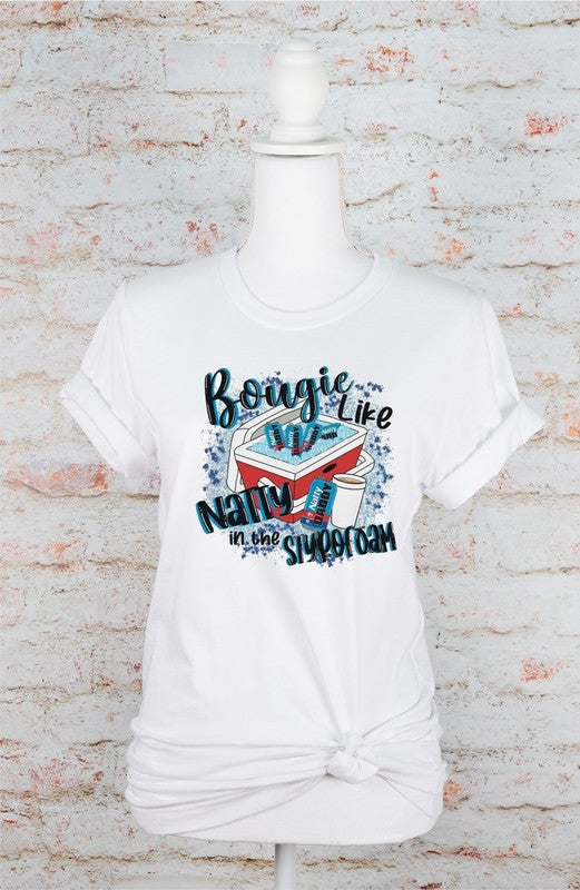 Bougie Like Natty in the Styrofoam Graphic Tee