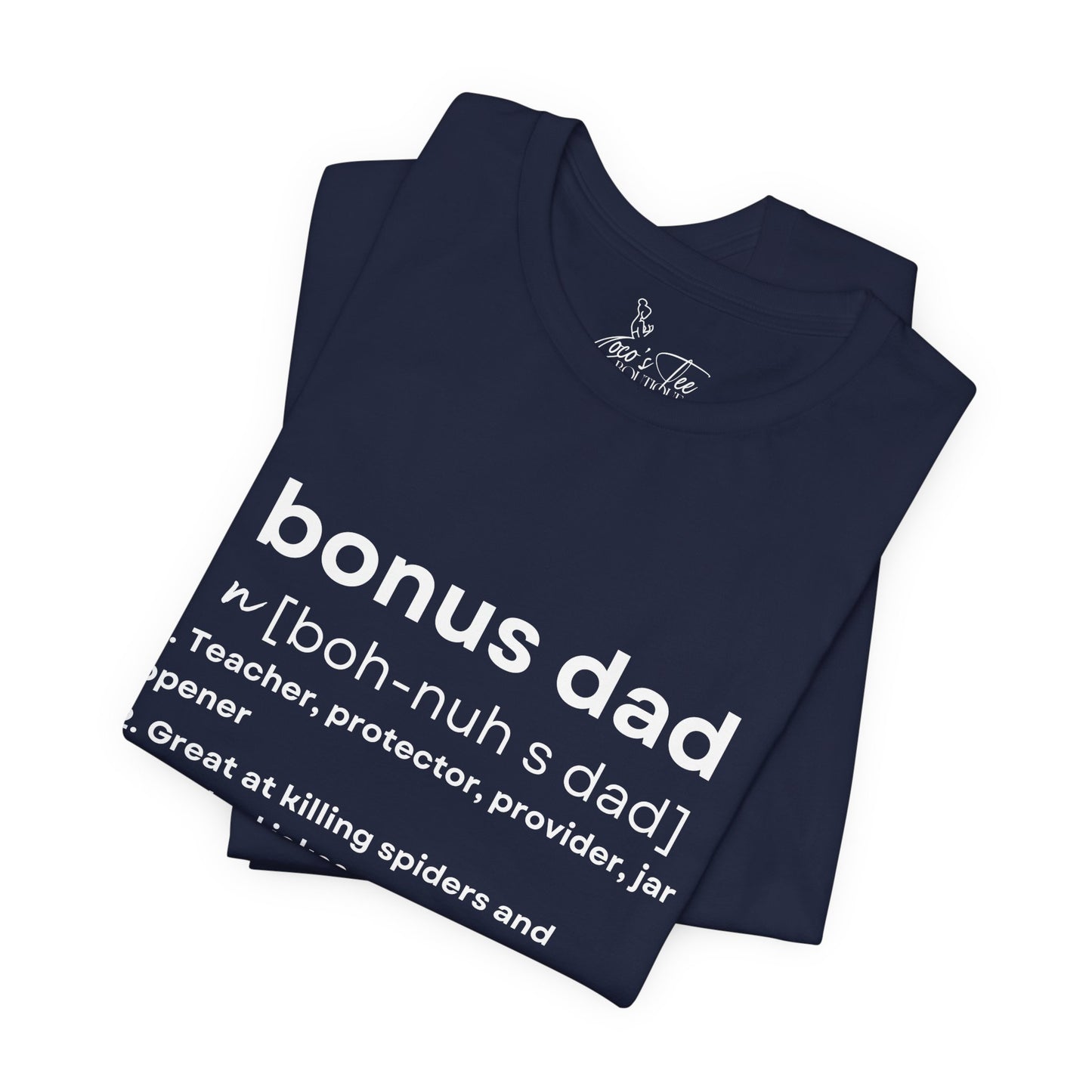 Bonus Dad Definition Tee – Funny, Heartfelt & Straight-Up Accurate