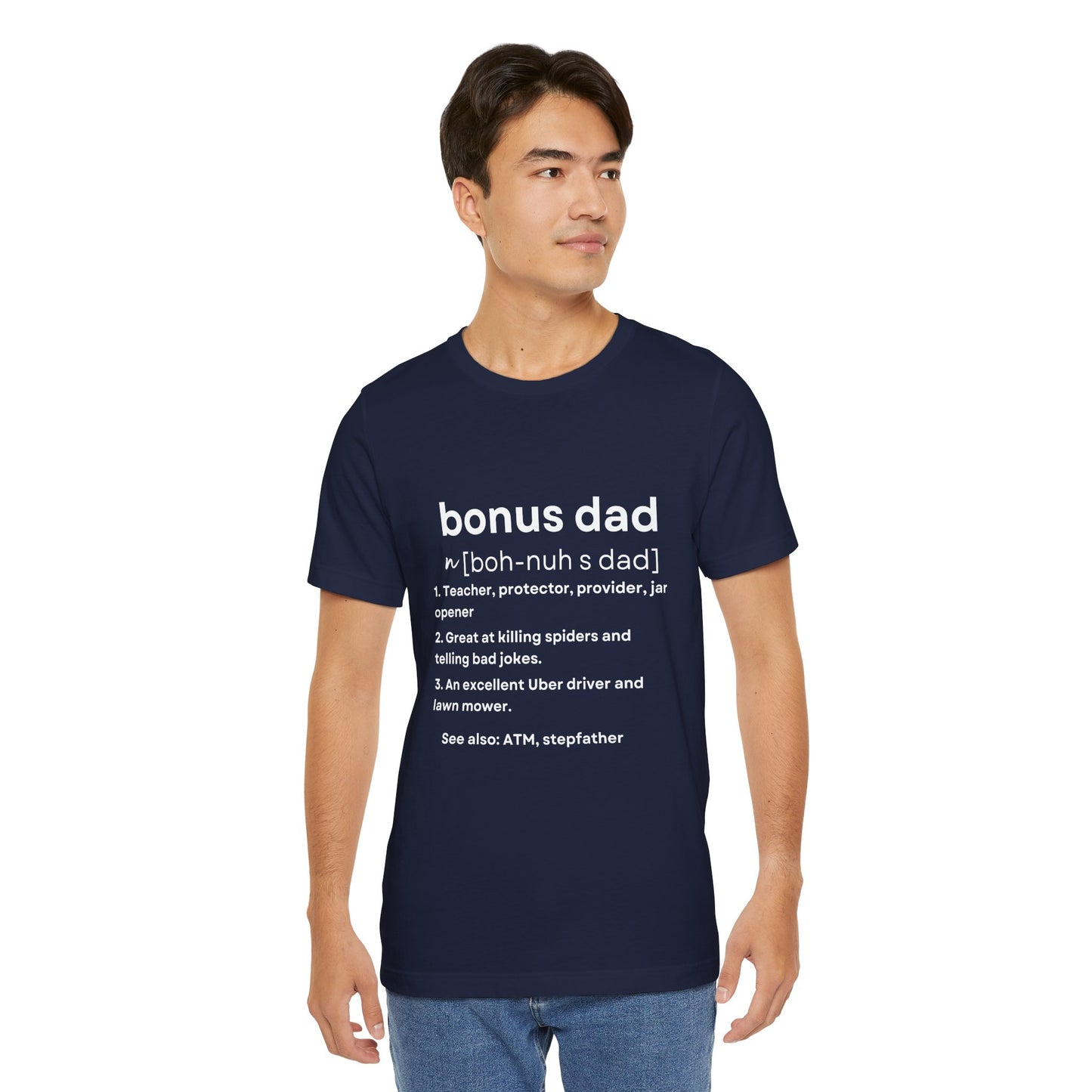 Bonus Dad Definition Tee – Funny, Heartfelt & Straight-Up Accurate