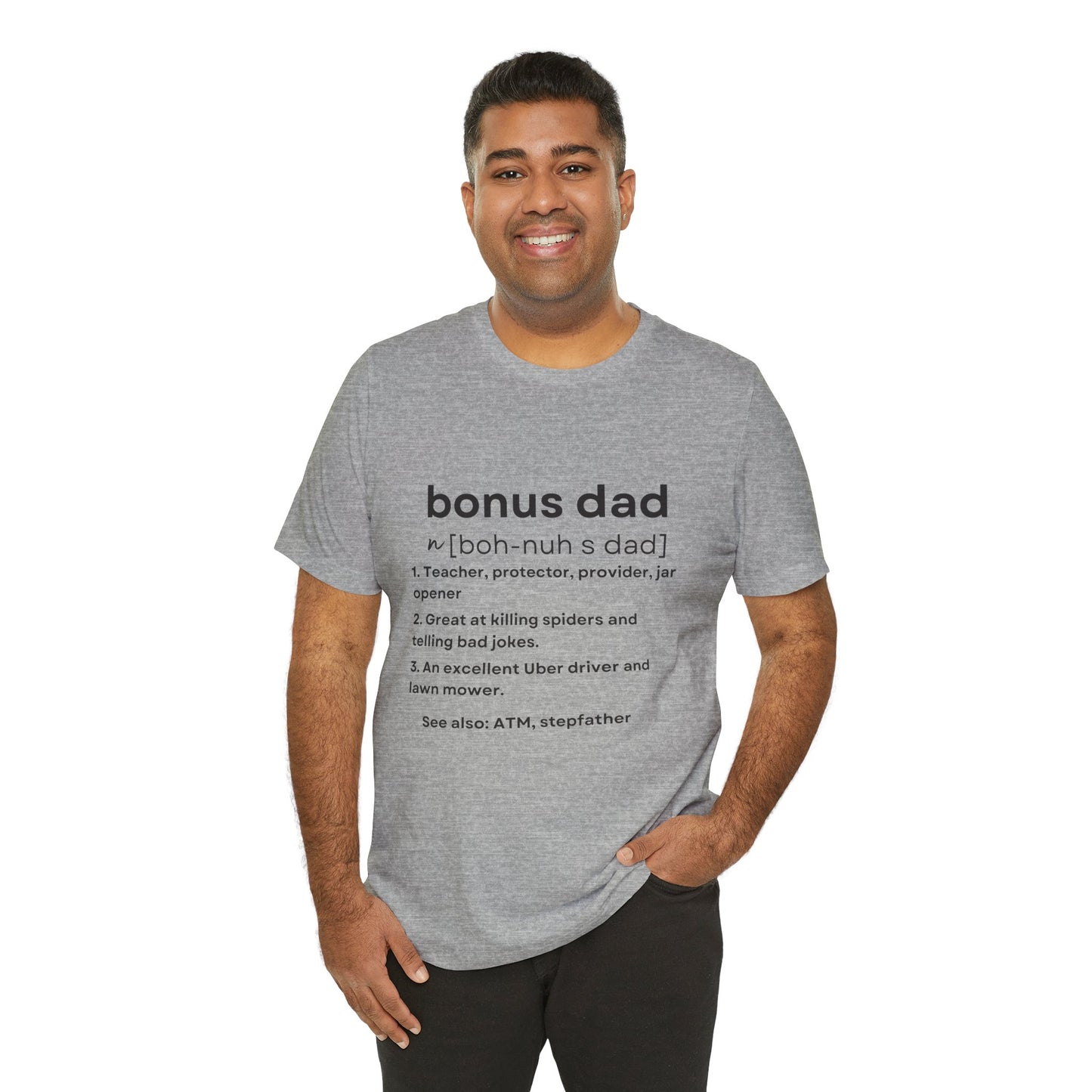 Bonus Dad Definition Tee – Funny, Heartfelt & Straight-Up Accurate