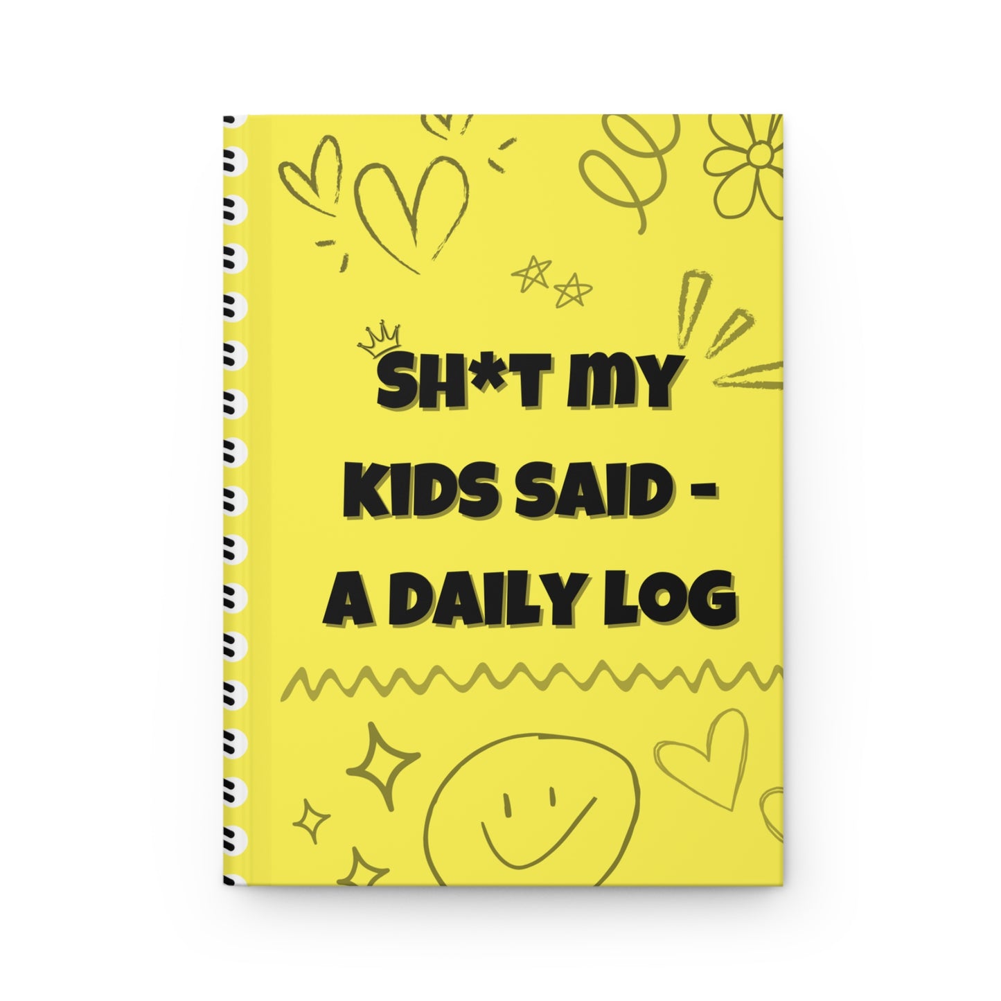 Sh*t My Kids Said – Lemon Drop Daily Log Journal