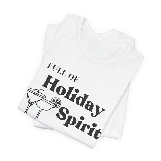 Full of Holiday Spirit Cocktail Christmas Tee