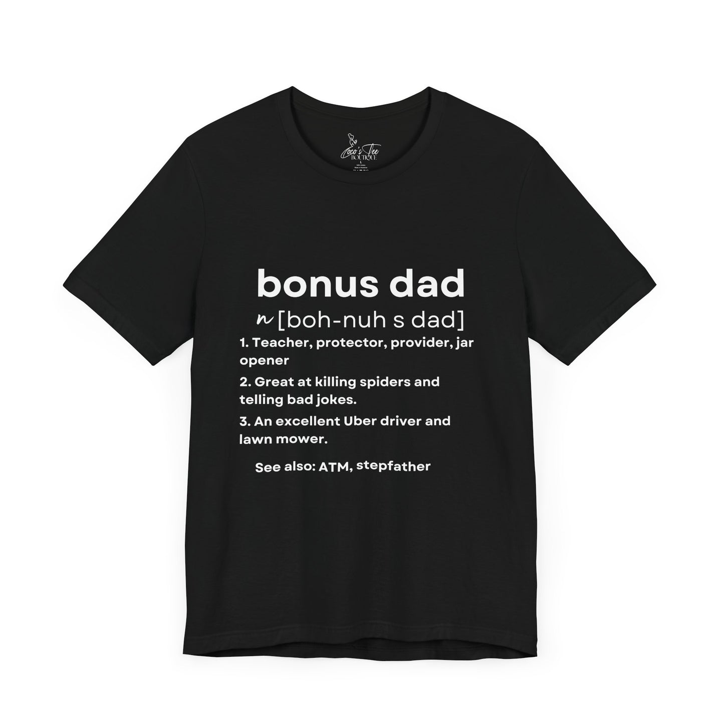 Bonus Dad Definition Tee – Funny, Heartfelt & Straight-Up Accurate