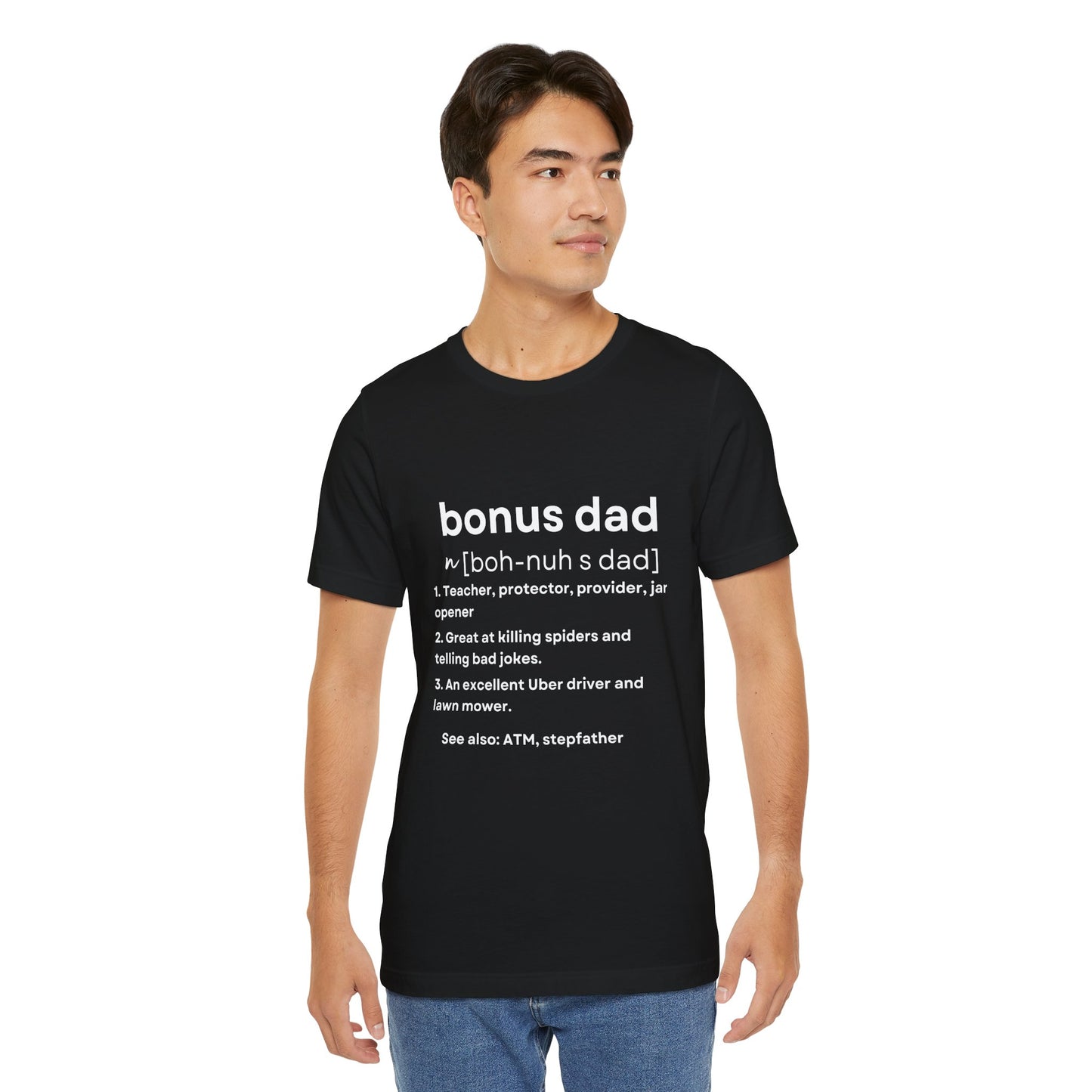 Bonus Dad Definition Tee – Funny, Heartfelt & Straight-Up Accurate