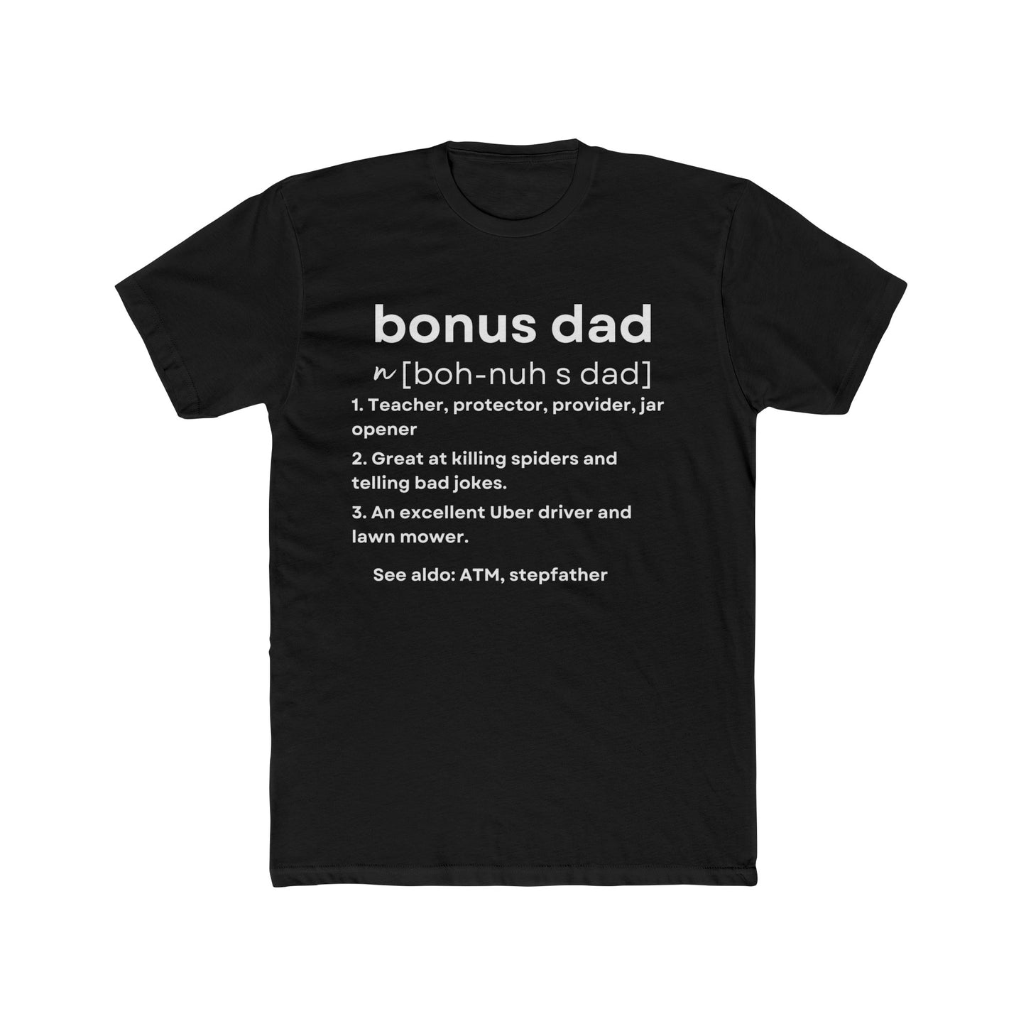 Bonus Dad T-Shirt Stepdad Tee Stepfather