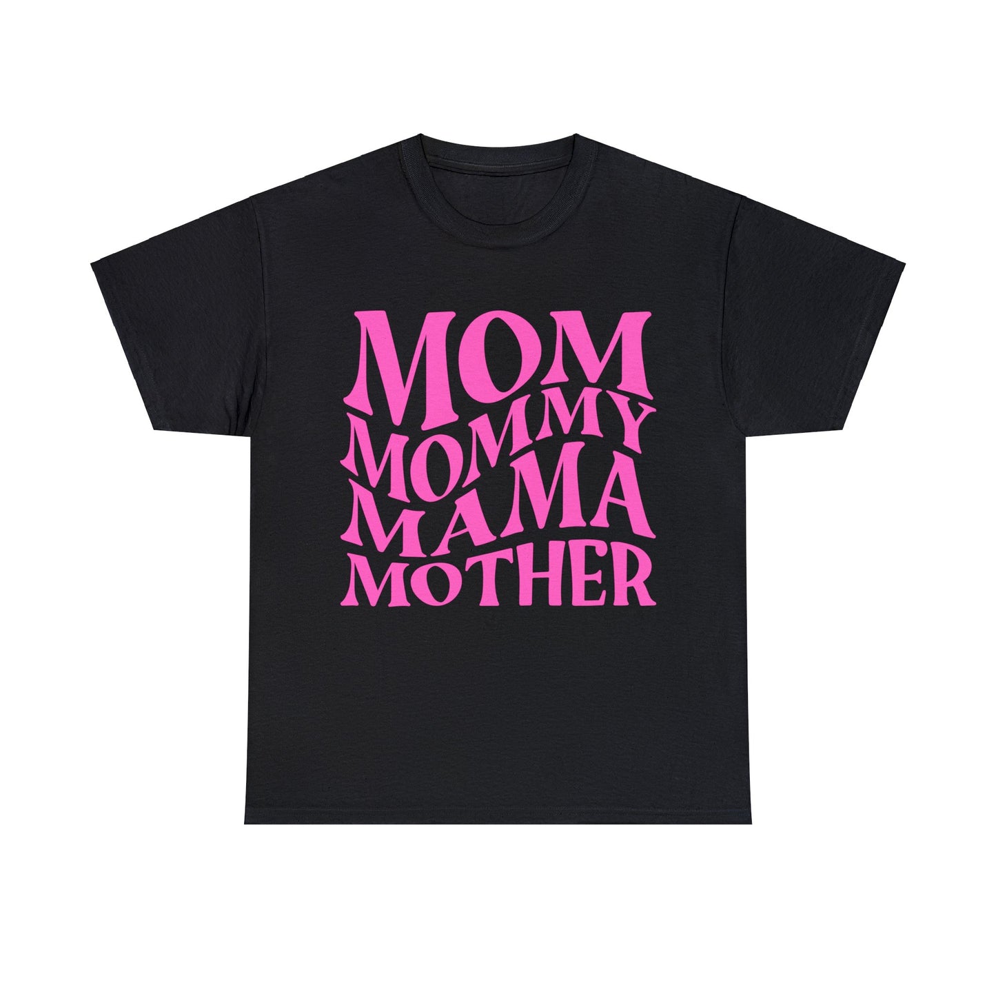 Mom, Mommy, Mama, Mother Short Sleeve Tee