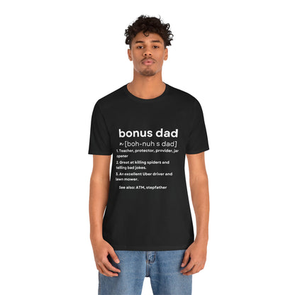 Bonus Dad Definition Tee – Funny, Heartfelt & Straight-Up Accurate