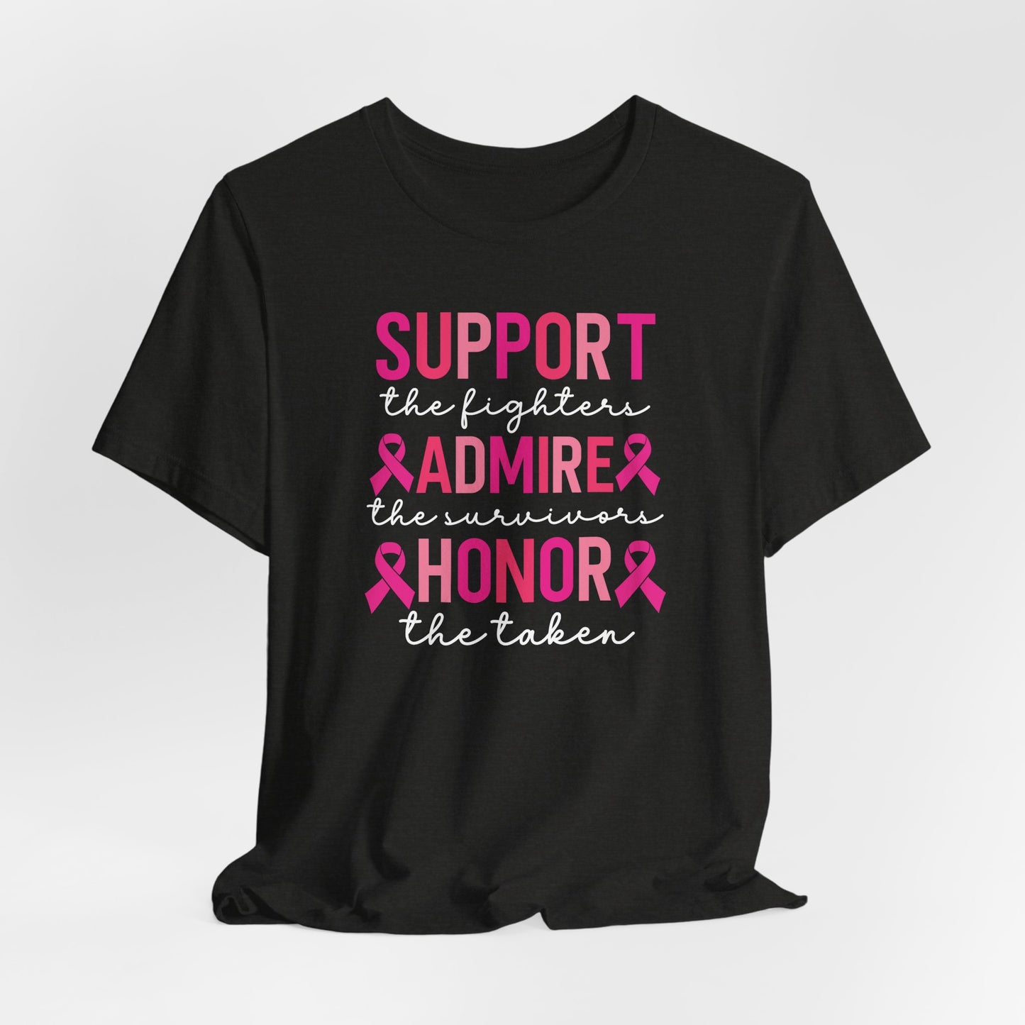 Support Honor Admire - Cancer Awareness Tee
