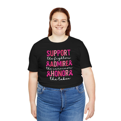 Support Honor Admire - Cancer Awareness Tee