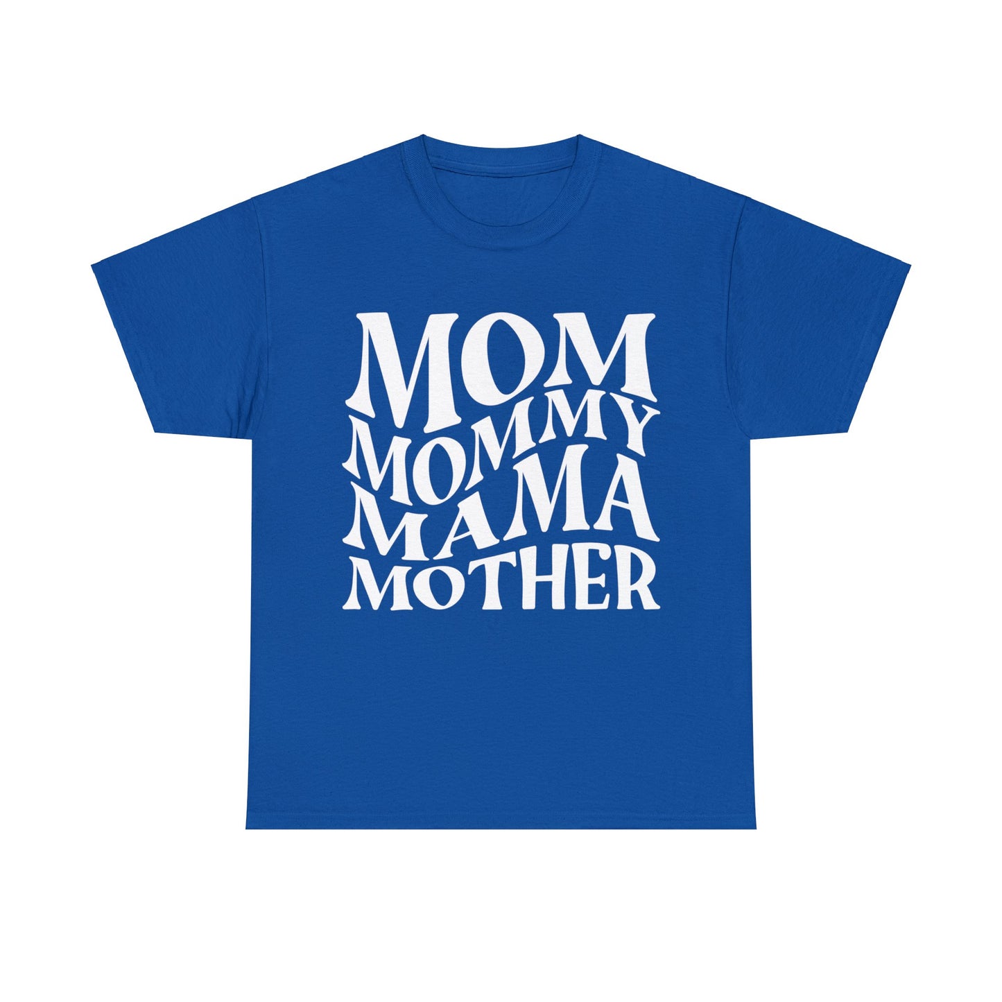 Mom, Mommy, Mama, Mother Short Sleeve Tee