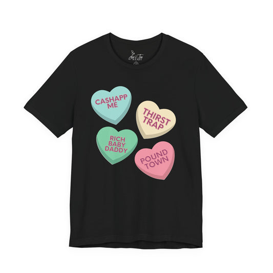 Ratchet Romance Valentines Day Graphic Tee Bold Flirty Candy Heart Design For Bold Women