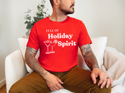 Full of Holiday Spirit Cocktail Christmas Tee