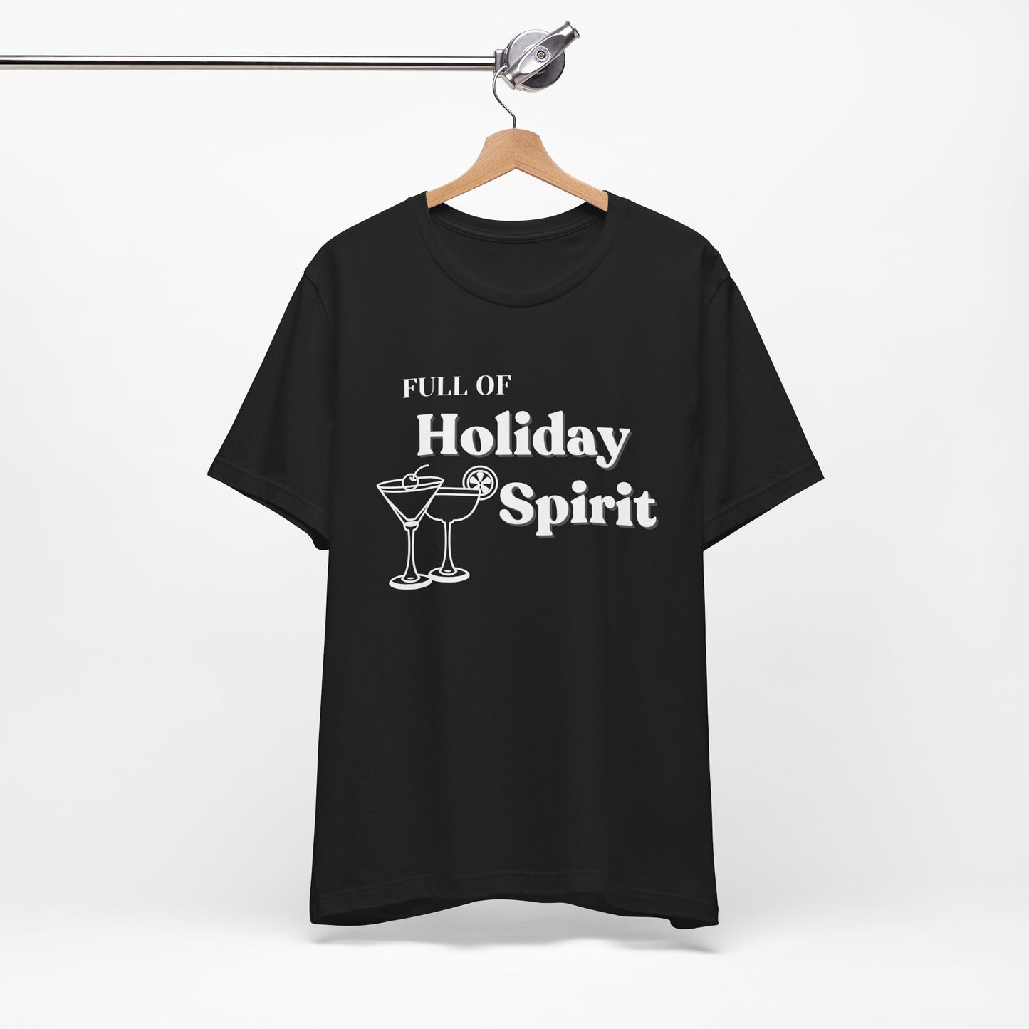 Full of Holiday Spirit Cocktail Christmas Tee