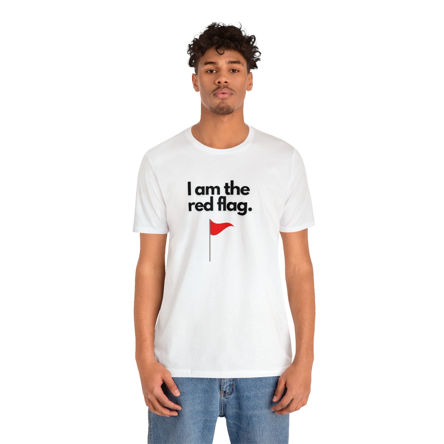 I am the red flag Short Sleeve Tee