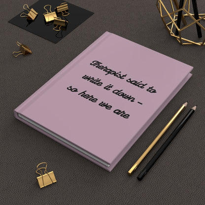 Therapist Told Me To – Mauve Mind Dump Journal