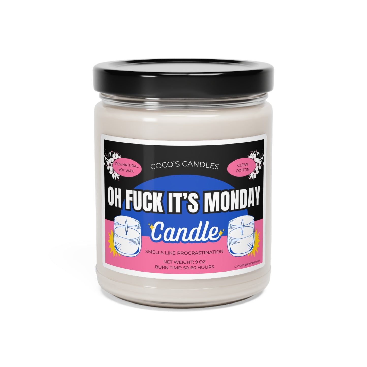 Oh F*** Its Monday Scented Soy Candle 9oz, Funny Gift, Office Humor, Gift for Co Worker, Manic Monday, Monday