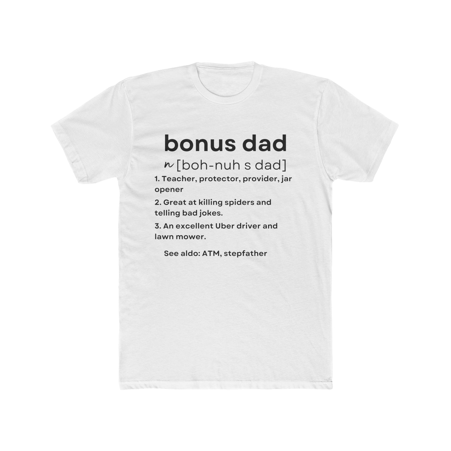 Bonus Dad T-Shirt Stepdad Tee Stepfather