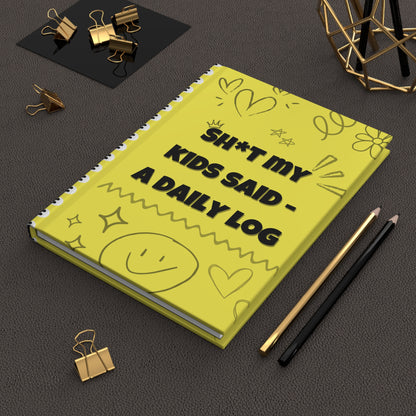 Sh*t My Kids Said – Lemon Drop Daily Log Journal