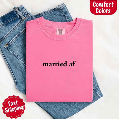 Married AF Comfort Colors T-Shirt, Just Married Couple Tee