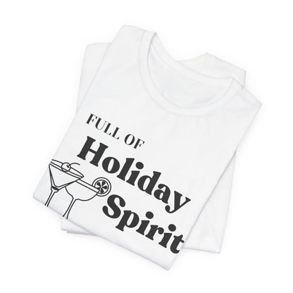 Full of Holiday Spirit Cocktail Christmas Tee