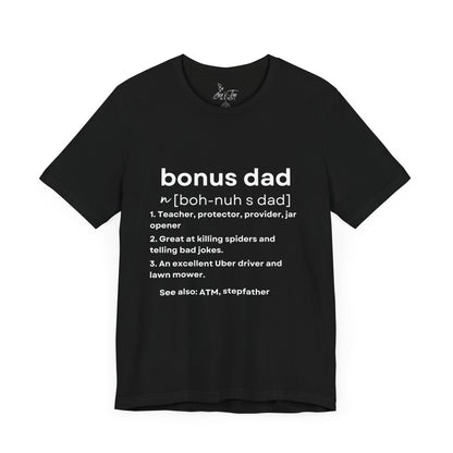 Bonus Dad Definition Tee – Funny, Heartfelt & Straight-Up Accurate