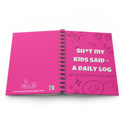 Sh*t My Kids Said – Hot Pink Daily Log Journal
