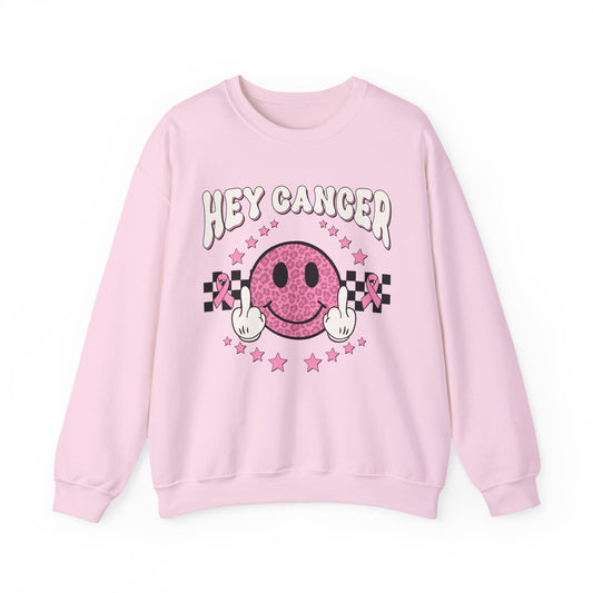 Hey Cancer Crewneck Sweatshirt