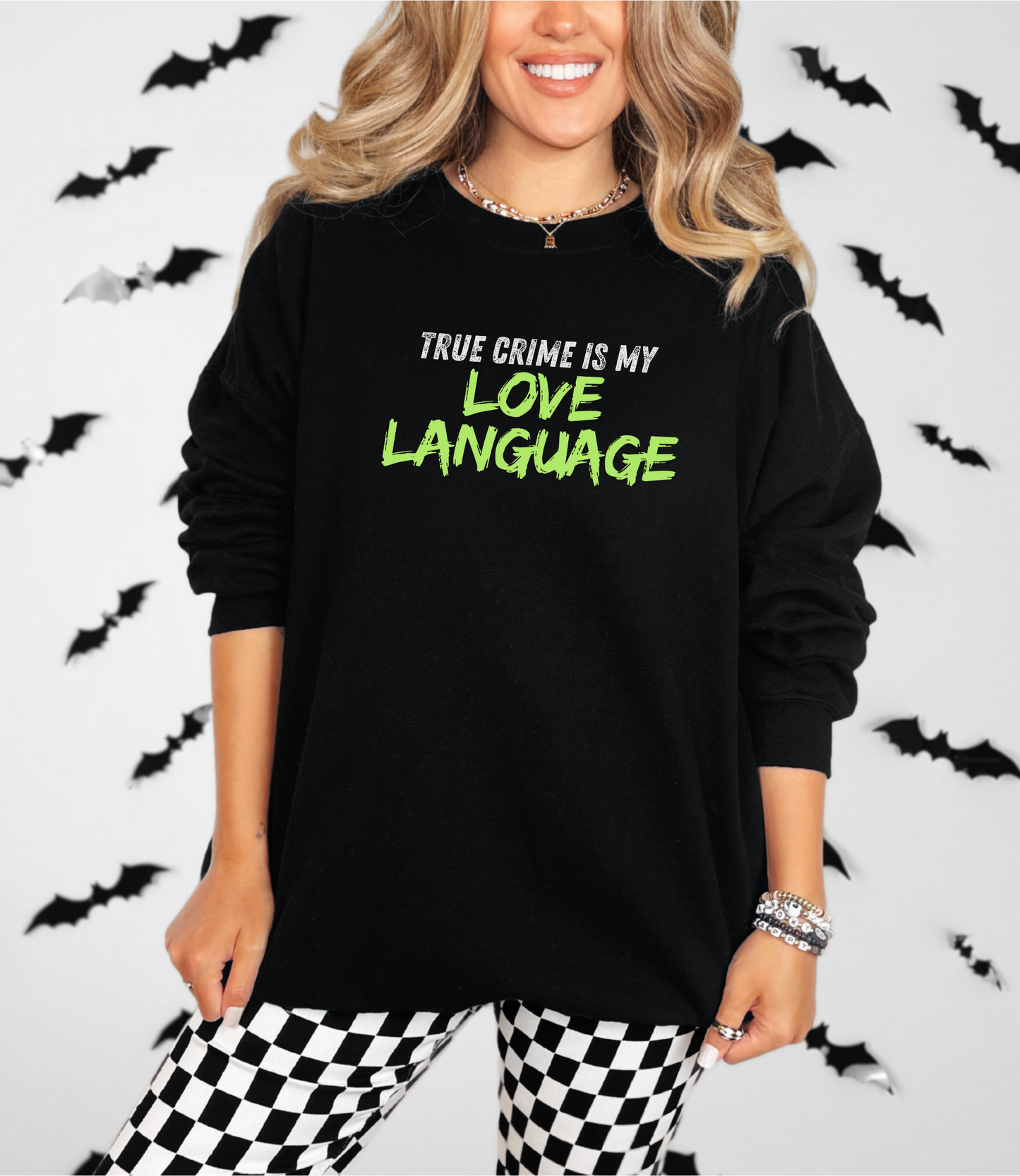 True Crime is My Love Language Unisex Crewneck Sweatshirt