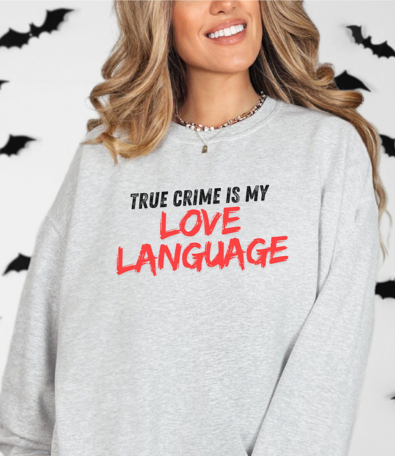 True Crime is My Love Language Unisex Crewneck Sweatshirt